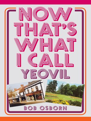 cover image of Now That's What I Call Yeovil